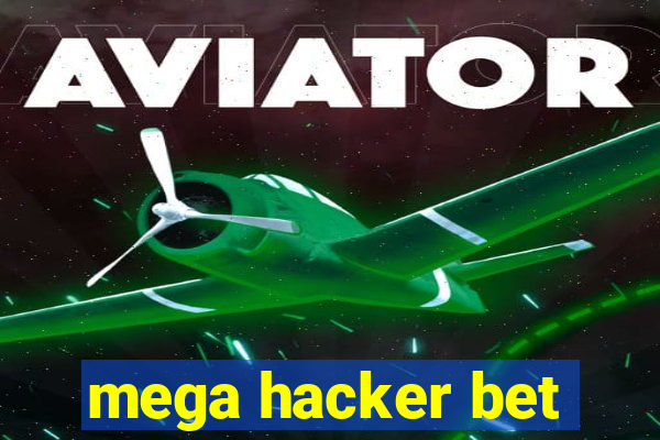 mega hacker bet